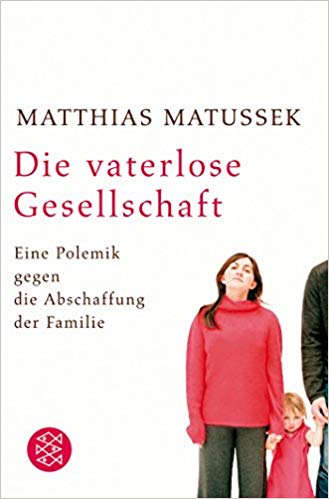Boek cover Matussek ++ Die Vaterlose Gesellschaft